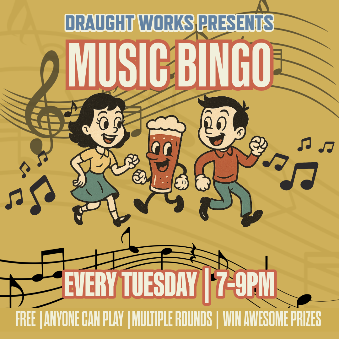 Tues Music BINGO at Draught Works