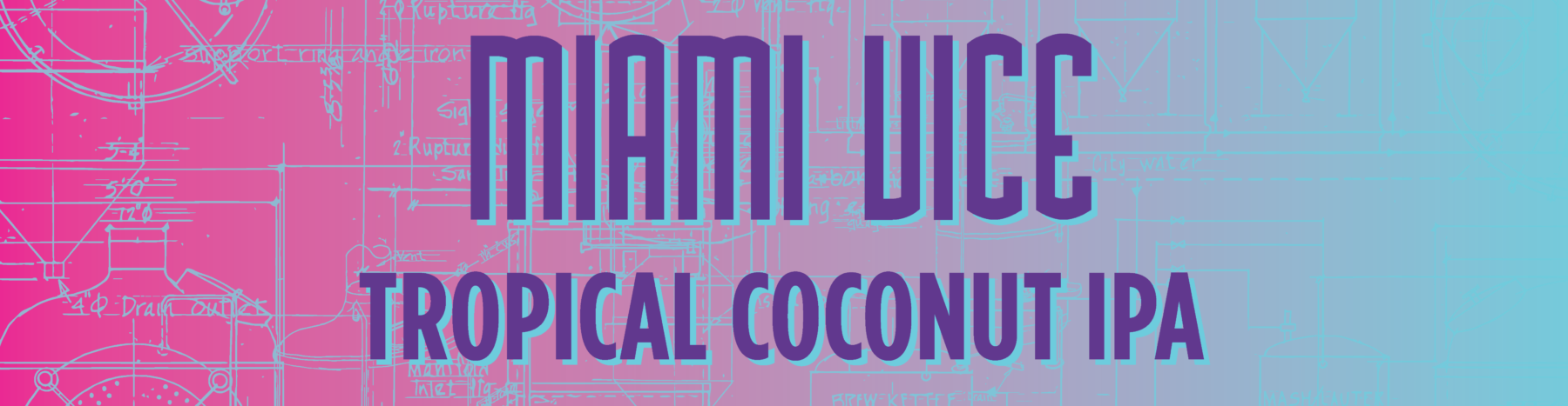 Miami Vice Tropical Coconut IPA