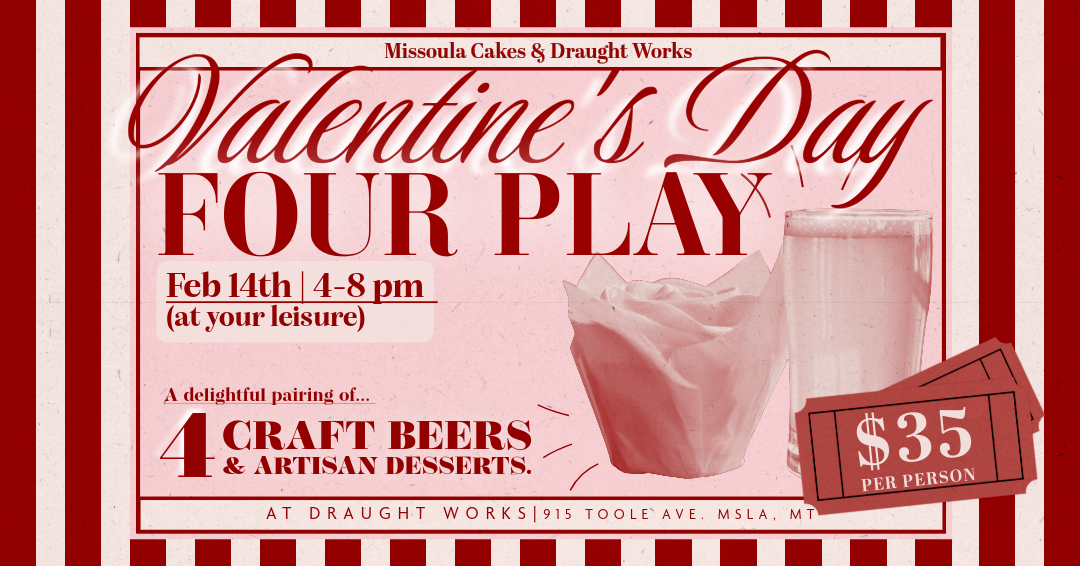 Tickets for the 2025 Draught Works Valentine's Day Four Play Dessert Pairing are on sale now.