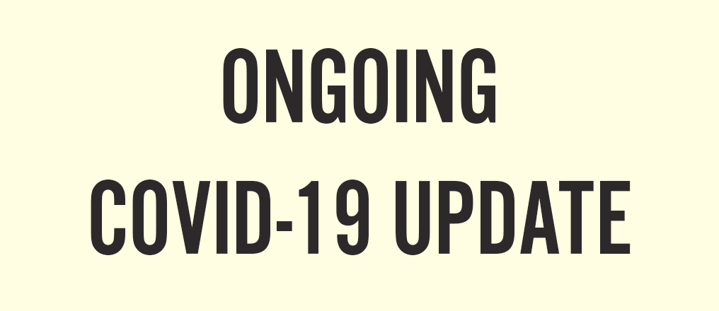 Ongoing COVID-19 Update