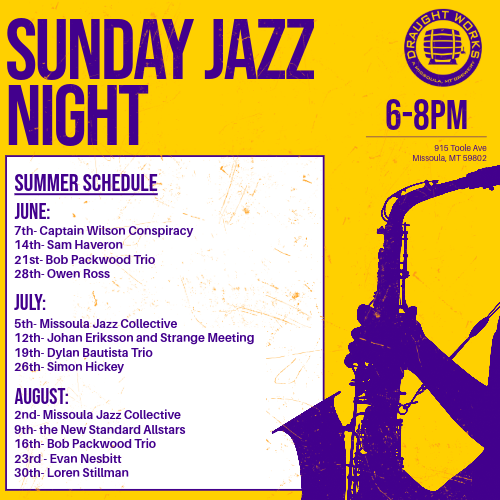 Draught Works hosts live jazz music in the heart of downtown Missoula, MT every Tuesday from 7-9 PM.